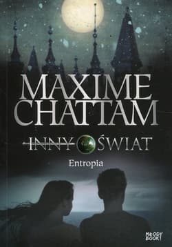 Inny świat Tom 4 Entropia - Maxime Chattam
