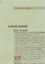 Inny wymiar. Filozofia religii - Louis Dupré