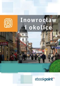 Inowrocław i okolice. Miniprzewodnik - ebook