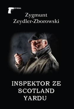 Inspektor ze Scotland Yardu - Zeydler Zborowski Zygmunt