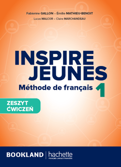 Inspire Jeunes 1 zeszyt ćwiczeń + audio online - Opracowanie Zbiorowe