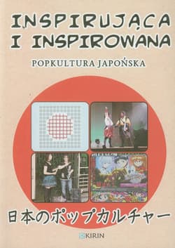 Inspirująca i inspirowana Popkultura japońska