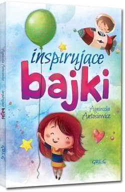 Inspirujące bajki - Agnieszka Antosiewicz