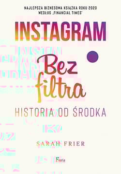 Instagram Bez filtra - Sarah Frier