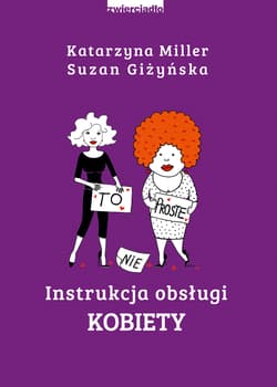 Instrukcja obsługi kobiety - Katarzyna Miller