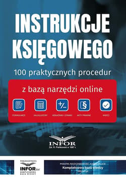 Instrukcje Księgowego. 100 praktycznych procedur.. - Praca zbiorowa