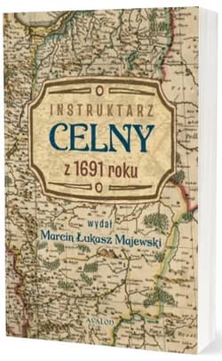 Instruktarz celny z 1691 roku - Majewski Marcin Łukasz