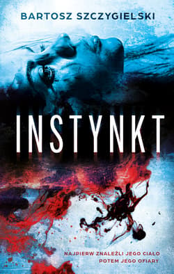 Instynkt - Bartosz Szczygielski