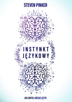 Instynkt językowy - Steven Pinker