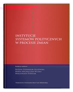 Instytucje systemów politycznych w procesie zmian - Praca zbiorowa