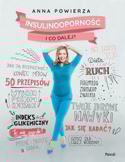 Insulinooporność I co dalej? - Anna Powierza