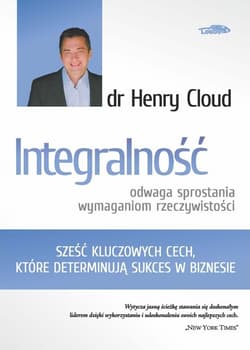 Integralność odwaga sprostania wymaganiom rzeczywistości - Henry Cloud
