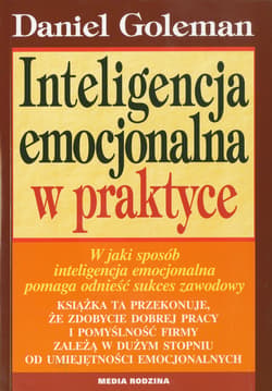 Inteligencja emocjonalna w praktyce - ebook - Daniel Goleman