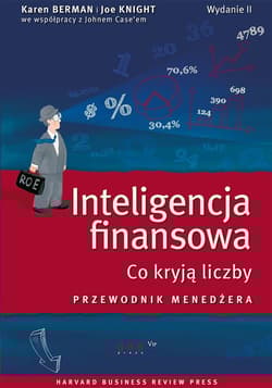 Inteligencja finansowa Co kryją liczby. Przewodnik menedżera - Berman Karen