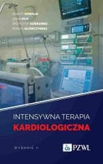 Intensywna terapia kardiologiczna - Robert Kowalik,  Fojt Anna,  Ozierański Krzysztof