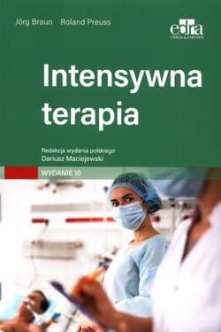Intensywna terapia,  wyd. 10 -  Preuss R.