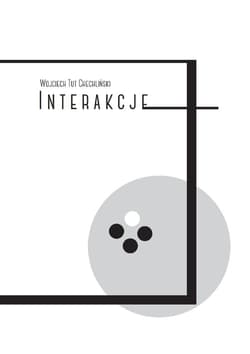 Interakcje - Chechliński Wojciech Tut