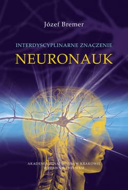 Interdyscyplinarne znaczenie neuronauk
