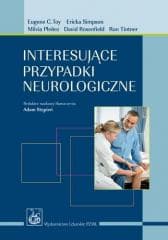 Interesujące przypadki neurologiczne -  Stępień Adam, Toy Eugene C., Ericka Simpson (red.)