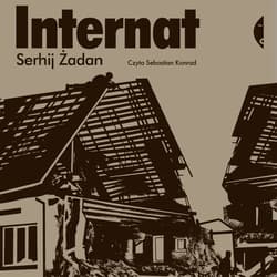 Internat - audiobook - Serhij Żadan