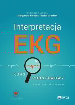Interpretacja EKG. Kurs podstawowy - Małgorzata Kurpesa, Bartosz Szafran