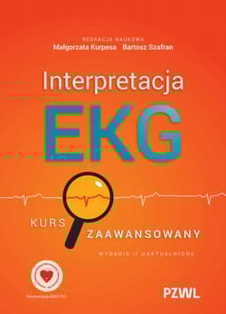 Interpretacja EKG. Kurs zaawansowany - Małgorzata Kurpesa, Bartosz Szafran