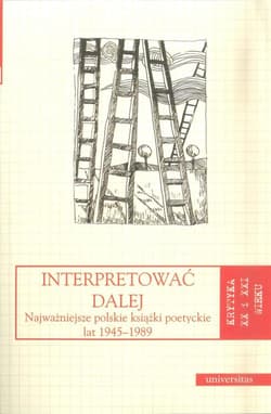 Interpretować dalej - Alina Świeściak, red. Anna Kałuża