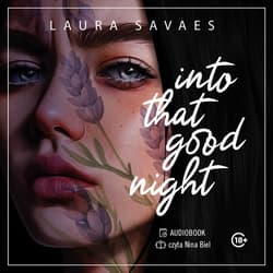 Into That Good Night - audiobook - Laura Savaes