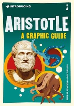 Introducing Aristotle. A Graphic Guide - Woodfin Rupert