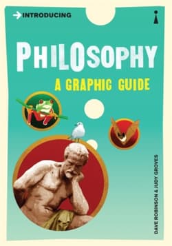 Introducing Philosophy - Robinson Dave, Judy Groves