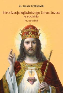 Intronizacja Najświętszego Serca Jezusa w rodzinie Przewodnik