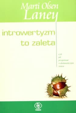 Introwertyzm to zaleta, czyli jak prosperować w ekstrawertycznym świecie