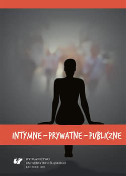 Intymne prywatne publiczne - red. Ewa Wąchocka