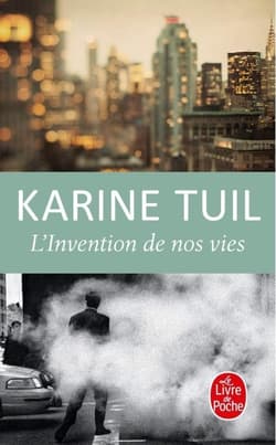 Invention de nos vies - Tuil  Karine