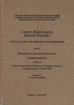 Inventory of Ioannes Dantiscus' Correspondence, part 4, vol. 1