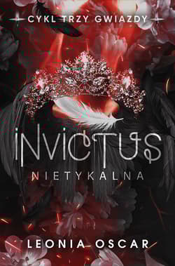 Invictus. Nietykalna. Trzy gwiazdy. Tom 2 - Leonia Oscar