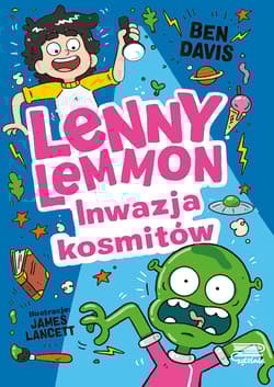 Inwazja kosmitów. Lenny Lemmon. Tom 3 - Ben Davis