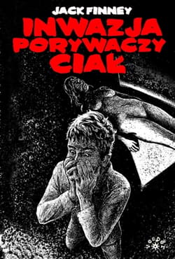 Inwazja porywaczy ciał - Jack Finney