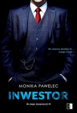 Inwestor. Do jego dyspozycji. Tom 1 - Monika Pawelec