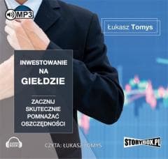 Inwestowanie na giełdzie. Audiobook -  Łukasz Tomys