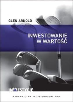 Inwestowanie w wartość Jak zostać skutecznym inwestorem - Glen Arnold