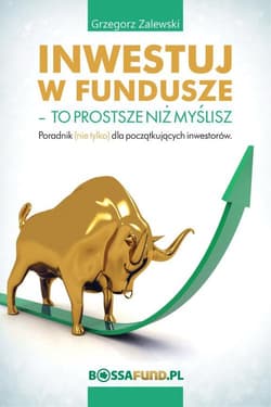 Inwestuj w fundusze To prostsze niż myślisz