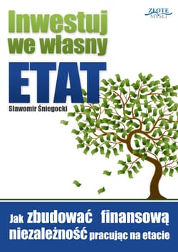 Inwestuj we własny etat - ebook - Sławomir Śniegocki
