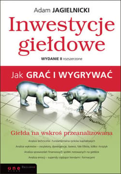 Inwestycje giełdowe. Jak grać i wygrywać. Wydanie II rozszerzone - ebook - Adam Jagielnicki