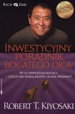 Inwestycyjny poradnik bogatego ojca - Robert T. Kiyosaki, Sharon L. Lechter