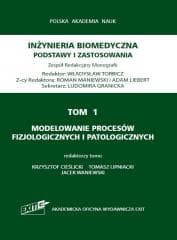 Inżynieria biomedyczna T.1 Modelowanie procesów... - red. Krzysztof Cieślicki, Tomasz Lipniacki