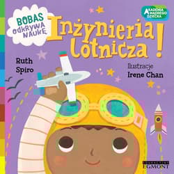 Inżynieria lotnicza Bobas odkrywa naukę - Ruth Spiro