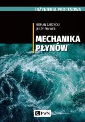 Inżynieria procesowa. Mechanika płynów -  Zarzycki Roman,  Prywer Jerzy