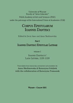 Ioannes Dantiscus' Latin Letters, 1538-1539 - Opracowanie Zbiorowe