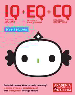 IQ + EQ + CQ dla 4-5 latków - Praca zbiorowa